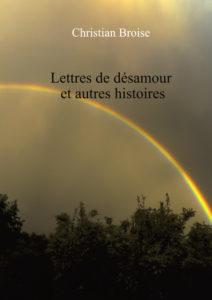 Lettres de désamour, couverture d'un recueil de nouvelles de Christian Broise